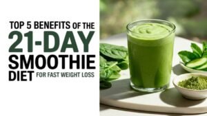5 Benefits of the 21-Day Smoothie Diet