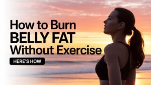 How to Lose Weight Without Exercising