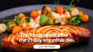 What to Eat After the 21-Day Challenge